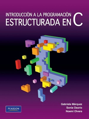 Introduccion a la programacion estructurada en C - Marquez_Osorio - Primera Edicion